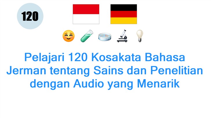 Pelajari 120 Kosakata Bahasa Jerman tentang Sains dan Penelitian dengan Audio yang Menarik